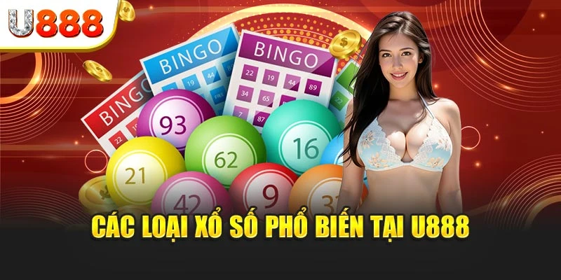 Các loại xổ số phổ biến tại U888