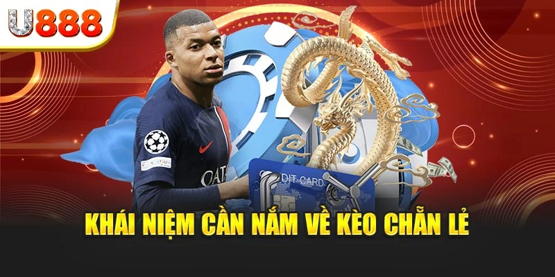 Khái niệm cần nắm về kèo chẵn lẻ