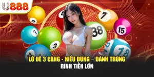 Lô đề 3 càng - Hiểu đúng – Đánh trúng – Rinh tiền lớn